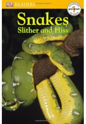 DK Reader Snakes Slither and Hiss (Pre-Level 1)