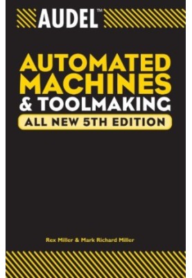 Audel Automated Machines and Toolmaking.