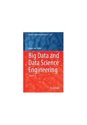 Big Data and Data Science Engineering: Volume 6
