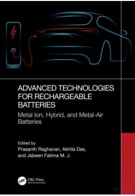Advanced Technologies for Rechargeable Batteries: Metal Ion, Hybrid, and Metal‑Air Batteries