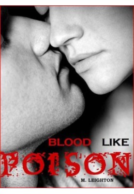 [Blood Like Poison 01] • Blood Like Poison