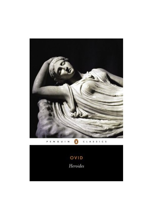 Ovid: Heroides (Reprinted Edition With a New Chronology, Further Reading And Corrections)