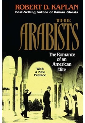 The Arabists : the romance of an American elite