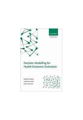 Decision modelling for health economic evaluation