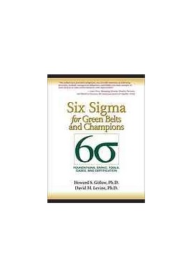 Six Sigma for Green Belts and Champions: Foundations, DMAIC, Tools, Cases, and Certification
