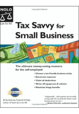 Tax Savvy for Small Business: Year-Round Tax Strategies to Save You Money 9th Edition