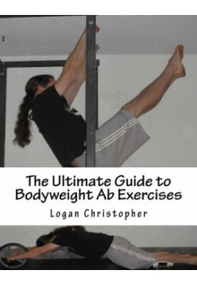 The Ultimate Guide to Bodyweight Ab Exercises