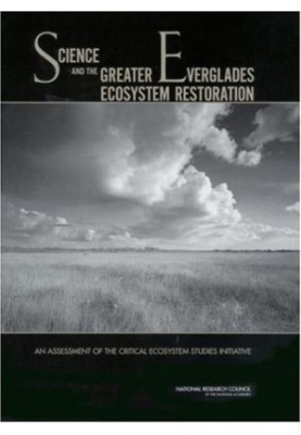 Science and the Greater Everglades Ecosystem Restoration: An Assessment of the Critical Ecosystem Studies Initiative