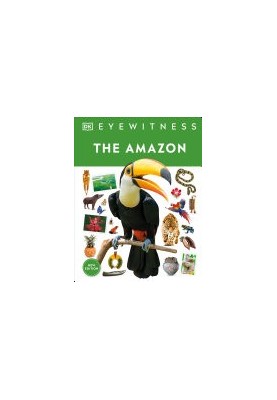Eyewitness The Amazon