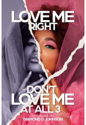 Love Me Right Or Don't Love Me At All, Book 3