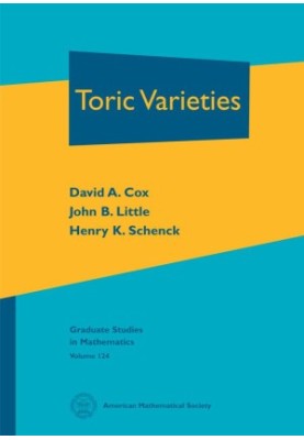 Toric Varieties (Graduate Studies in Mathematics 124)