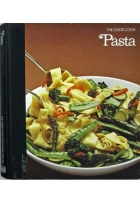 The Good Cook Techniques Recipes Series – Pasta