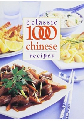Classic 1000 Chinese Recipes