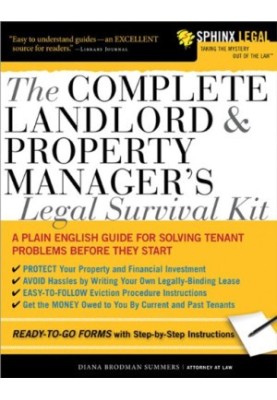 The Complete Landlord and Property Manager's Legal Survival Kit (Sphinx Legal)