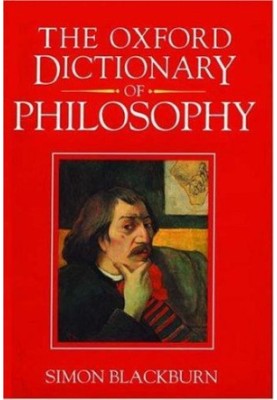 The Oxford Dictionary of Philosophy