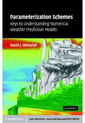 Parameterization Schemes: Keys to Understanding Numerical Weather Prediction Models