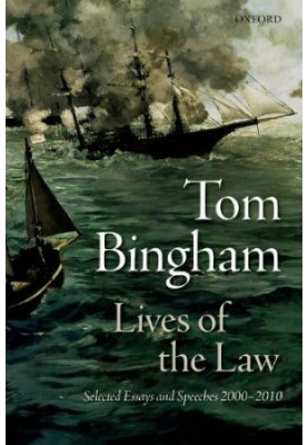 Lives of the Law: Selected Essays and Speeches: 2000-2010