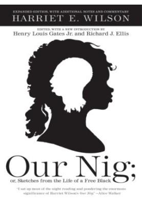 Our Nig or, Sketches from the Life of a Free Black