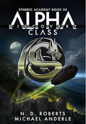 Alpha Class: Discovery - Kurtherian Gambit: The Etheric Academy, Book 3