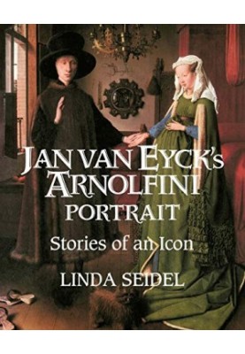 Jan Van Eyck's Arnolfini Portrait: Stories of an Icon