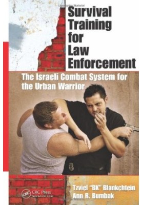 Survival Training for Law Enforcement - The Israeli Combat System for the Urban Warrior