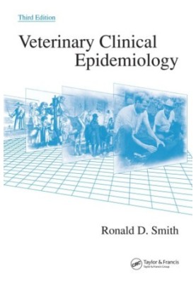 Veterinary Clinical Epidemiology, Third Edition