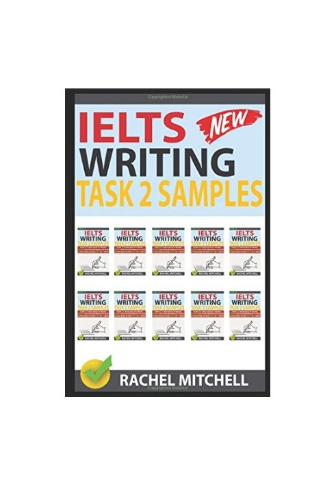Ielts Writing Task 2 Samples: Ielts Writing Task 2 Samples: Over 450 High-Quality Model Essays for Your Reference to Gain a H