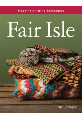 Fair Isle: Machine Knitting Techniques