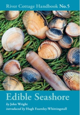 River Cottage Handbook No.5 — Edible Seashore