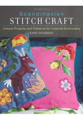 Scandinavian Stitch Craft: Unique Projects and Patterns for Inspired Embroidery