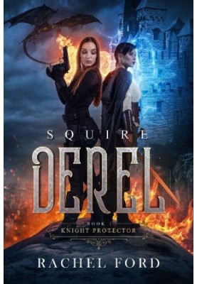 Squire Derel (Knight Protector Book 1)