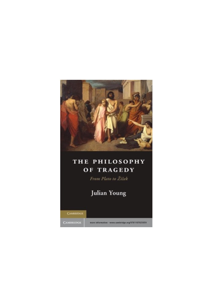 The Philosophy of Tragedy: From Plato to Žižek