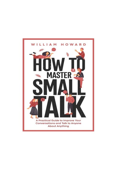 How to Master Small Talk