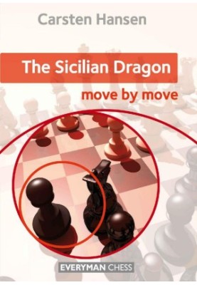 The Sicilian Dragon - Move by Move