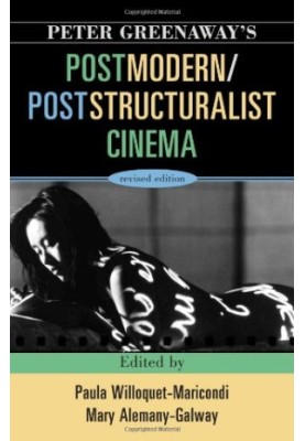 Peter Greenaway's Postmodern - Poststructuralist Cinema