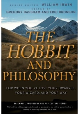 The Hobbit and philosophy: for when you've lost your dwarves, your wizard, and your way