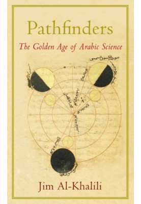 Pathfinders: The Golden Age of Arabic Science