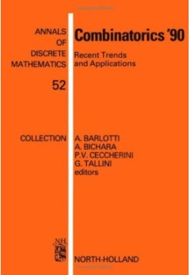 Combinatorics '90Recent Trends and Applications, Proceedings of the Conference on Corn binatorics, Gaeta