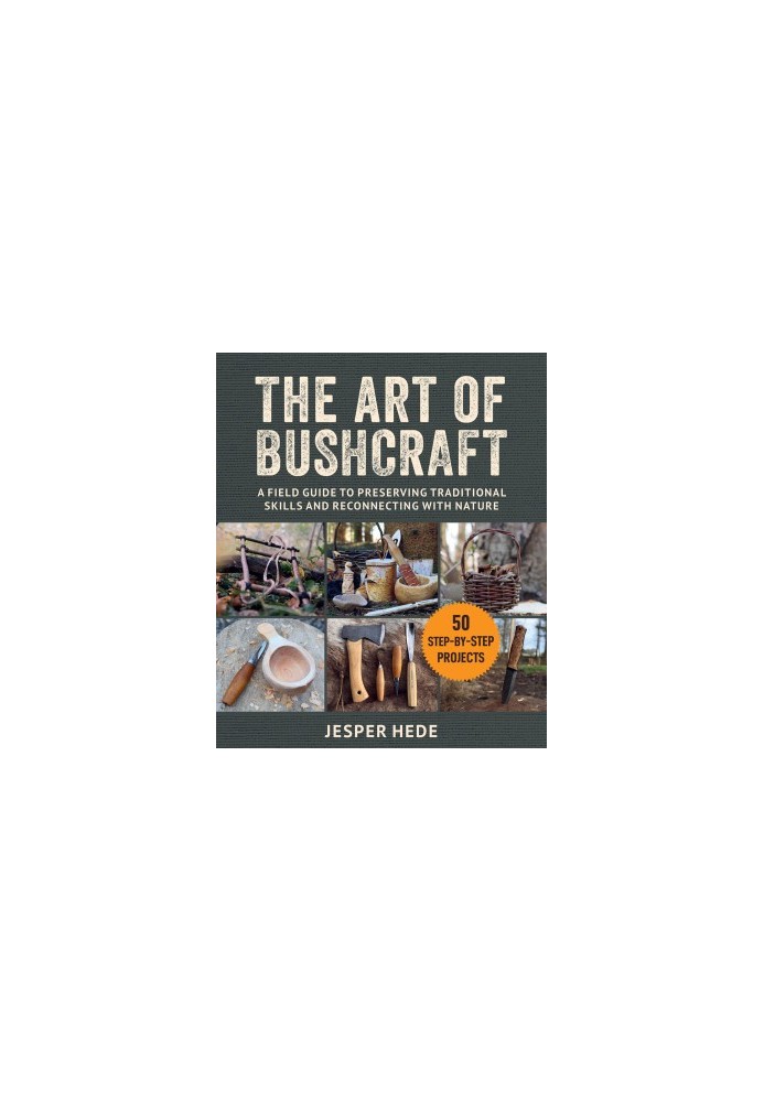 The Art of Bushcraft