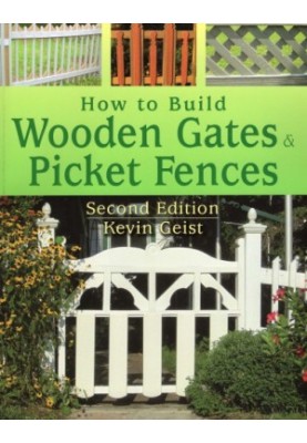 How to build wooden gates and picket fences