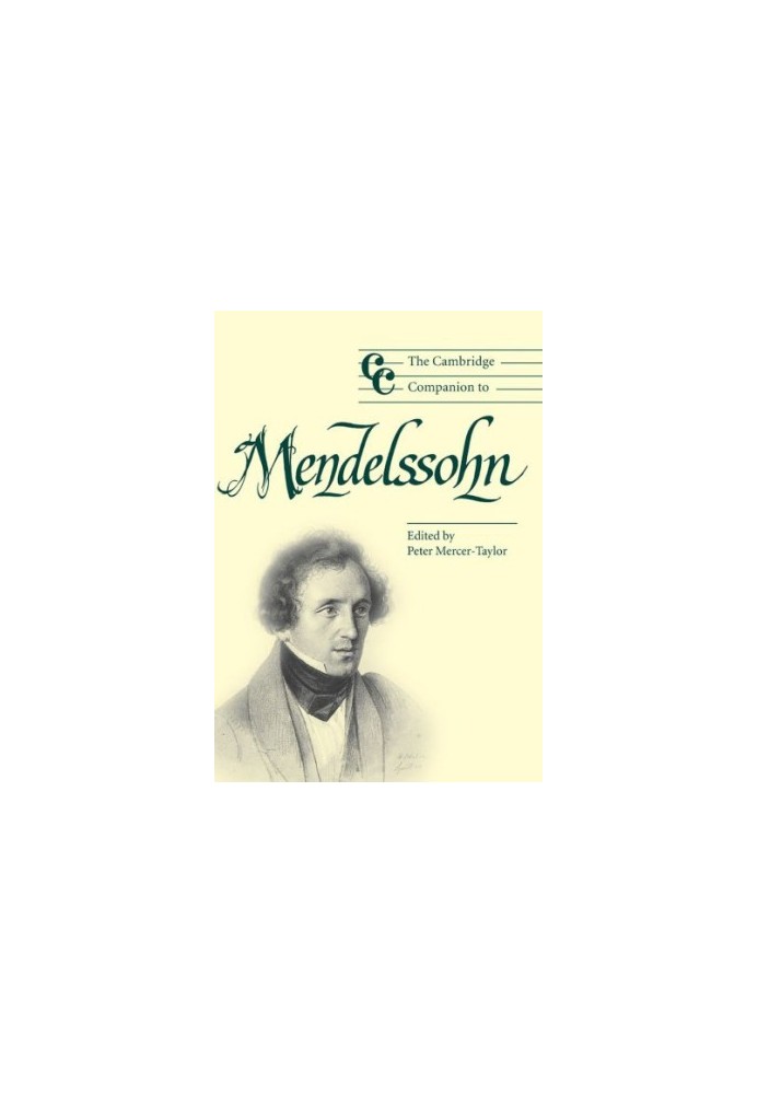 The Cambridge Companion to Mendelssohn (2004) [Cambridge Companions to Music]
