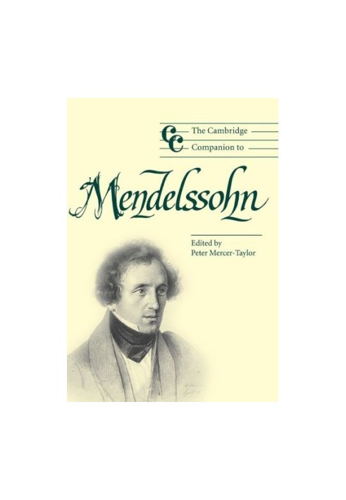 The Cambridge Companion to Mendelssohn (2004) [Cambridge Companions to Music]