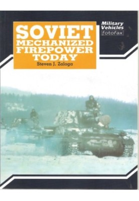 Soviet Mechanized Firepower Today (Military Vehicles Fotofax 02)