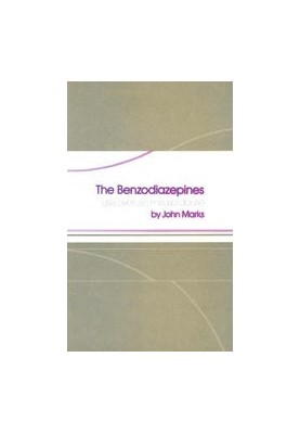 The Benzodiazepines: Use, overuse, misuse, abuse