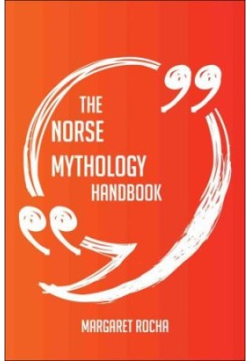 The Norse mythology Handbook: Everything You Need To Know About Norse mythology