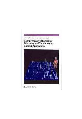 Comprehensive Biomarker Discovery and Validation for Clinical Application