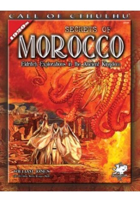 Secrets of Morocco - Eldritch Explorations in the Ancient Kingdom (Chaosium 23105)