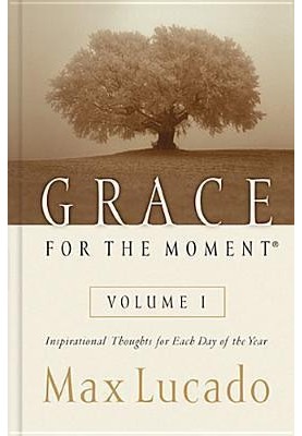 Grace for the Moment - Inspirational Thoughts for Each Day of the Year