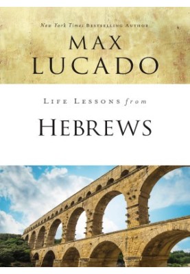 Life Lessons from Hebrews