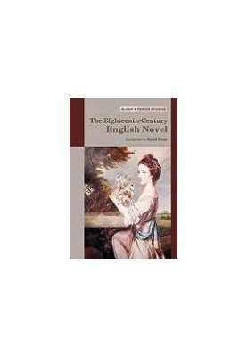 The Eighteenth-Century English Novel (Bloom's Period Studies).